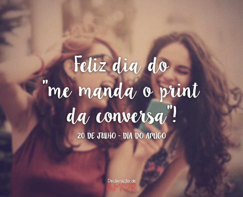 Feliz dia do "me manda o print da conversa"